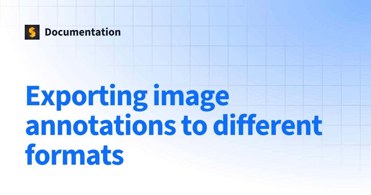 Exporting image annotations to different formats | Documentation